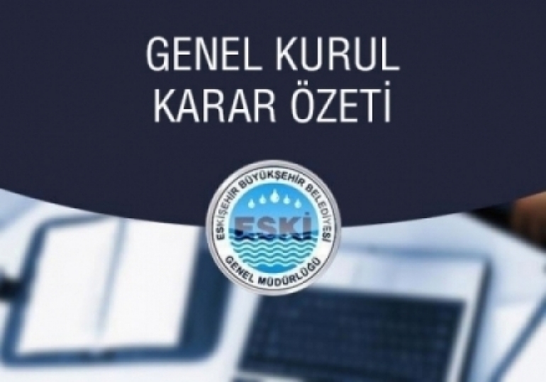 Genel Kurul Karar Özeti